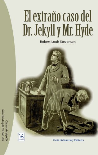 El extraño caso del Dr. Jekyll y Mr. Hyde El extraño caso del Dr. Jekyll y Mr. Hyde